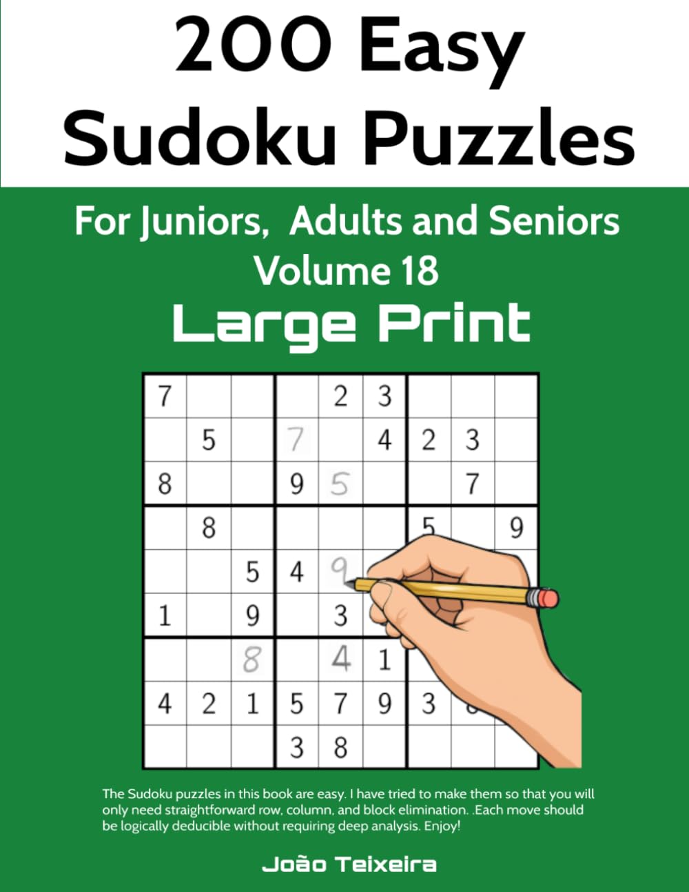 200 easy Sudoku puzzles in Large Print for Juniors, Adults and Seniors, Volume 18