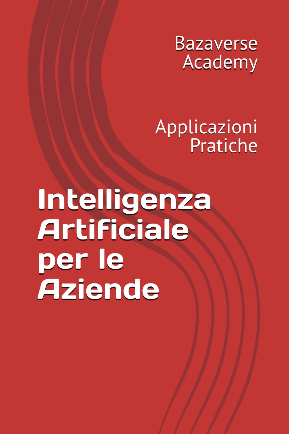 Intelligenza Artificiale per le Aziende: Applicazioni Pratiche