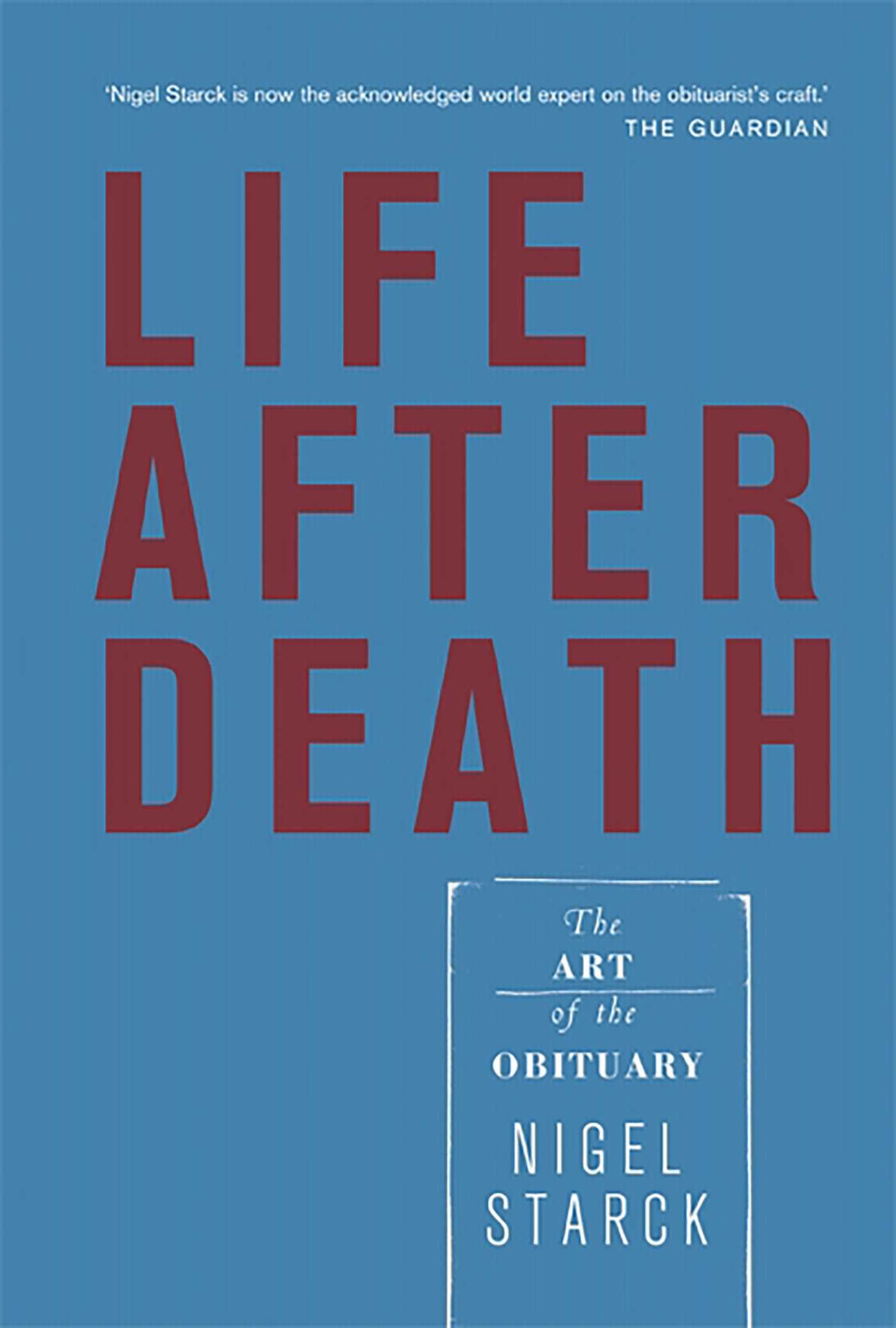 Buy Life After Death: A Celebration of the Obituary Art — BookShops.in
