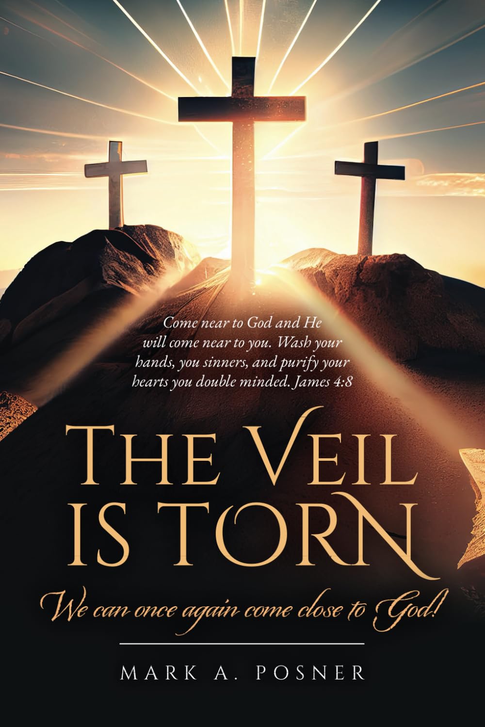The Veil is Torn: We Can Once Again Come Close to God!