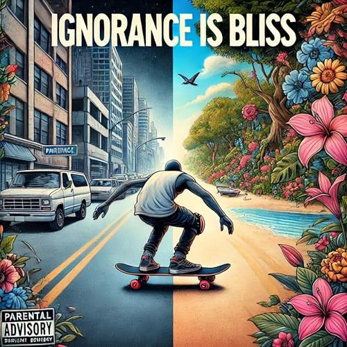 Ignorance is bliss by SatchTMD on Prime Music