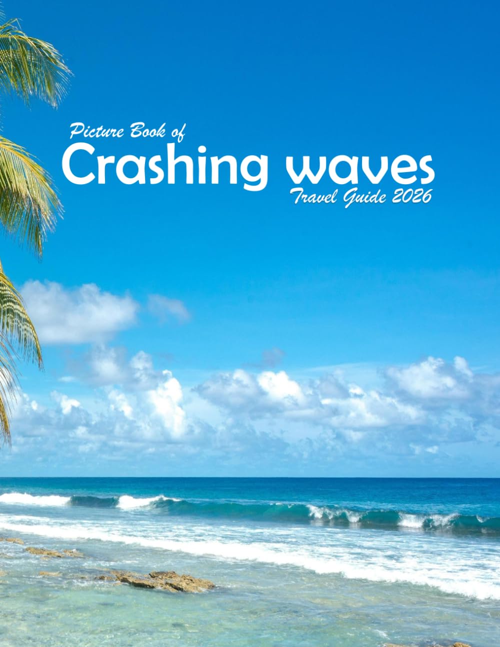 Crashing waves: Photography Coffee Table Book for surfers and ocean lovers