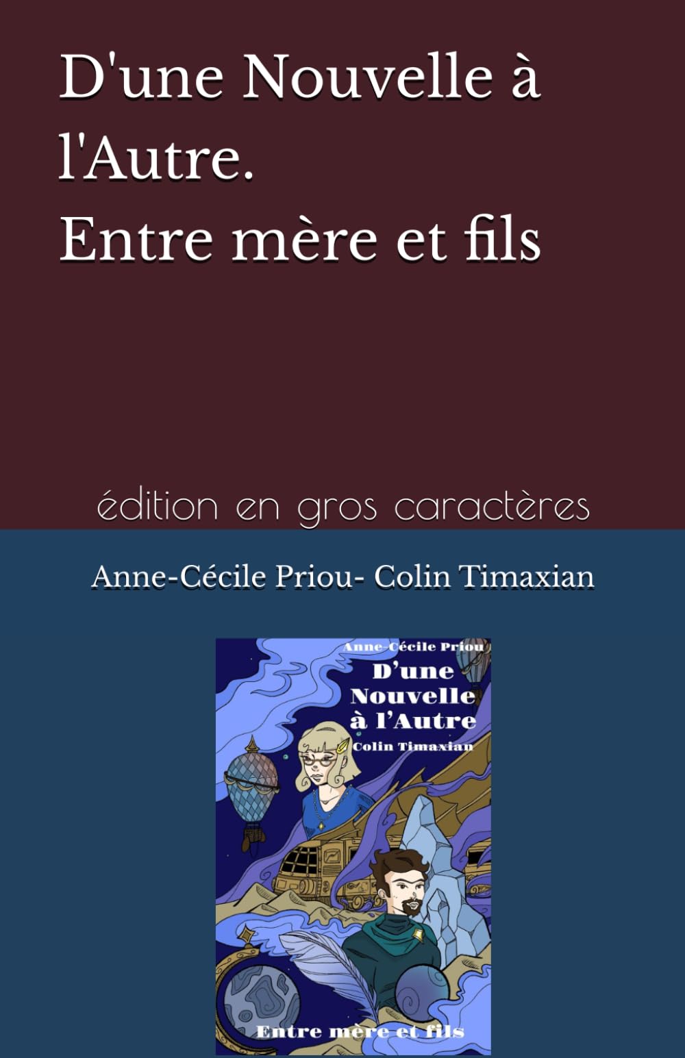 D'une Nouvelle à l'Autre. Entre mère et fils.: édition en gros caractères
