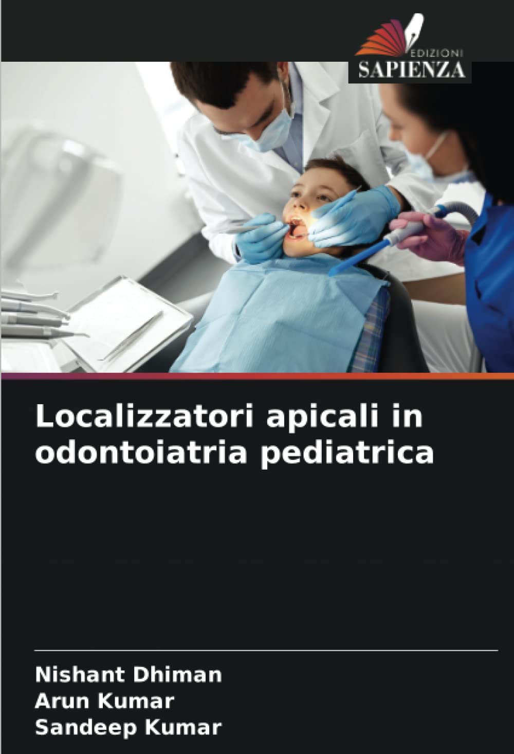Localizzatori apicali in odontoiatria pediatrica (Italian Edition)
