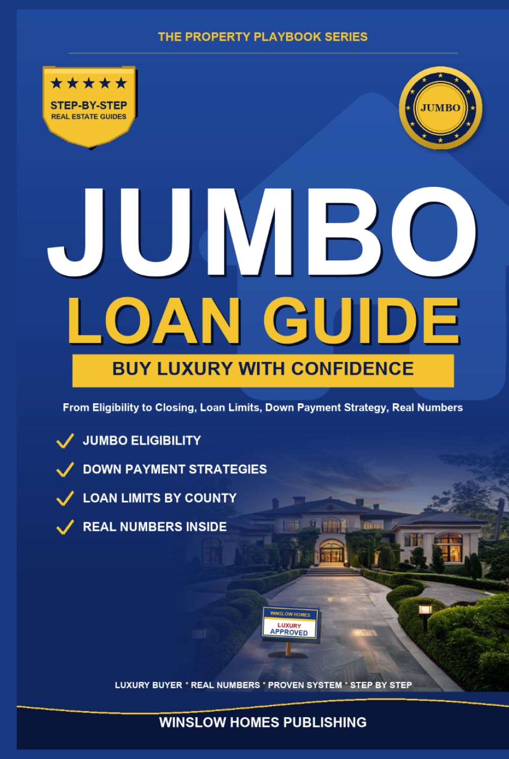 Jumbo Loan Guide 2026: Step by Step from Eligibility to Closing, with Loan Limits, Down Payment Strategy, and Real Numbers for 2026 Buyers