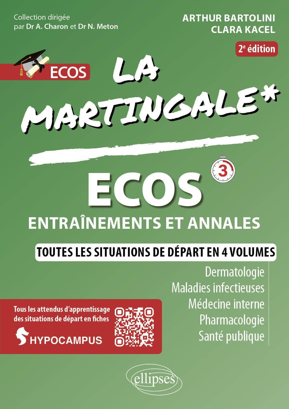Ecos, entraînements et annales: Dermatologie, maladie infectieuse, médecine interne, pharmacologie, santé publique