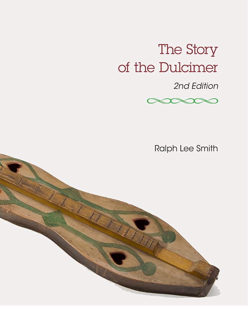 The Story of the Dulcimer (Charles K. Wolfe Music Series)