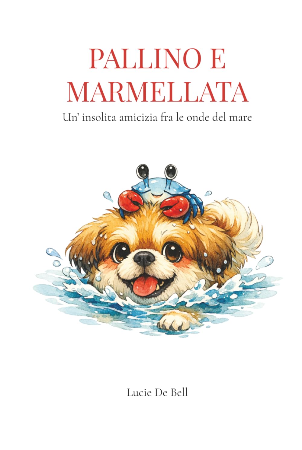 PALLINO E MARMELLATA: Un’insolita amicizia fra le onde del mare
