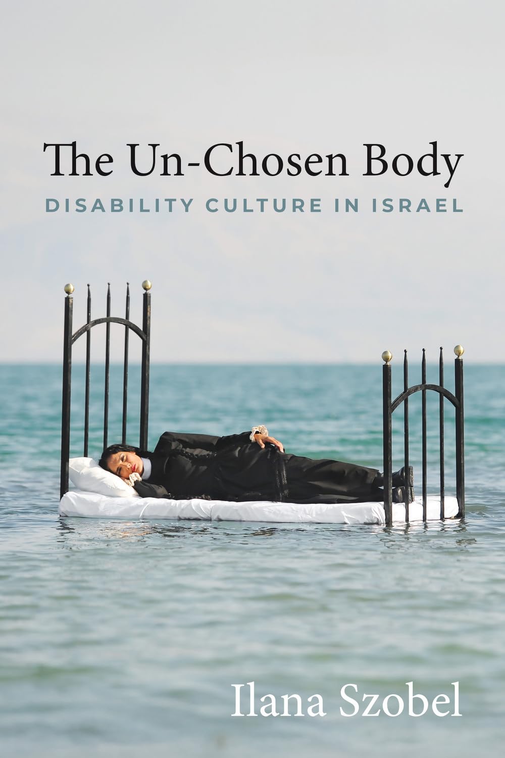 The Un-Chosen Body: Disability Culture in Israel