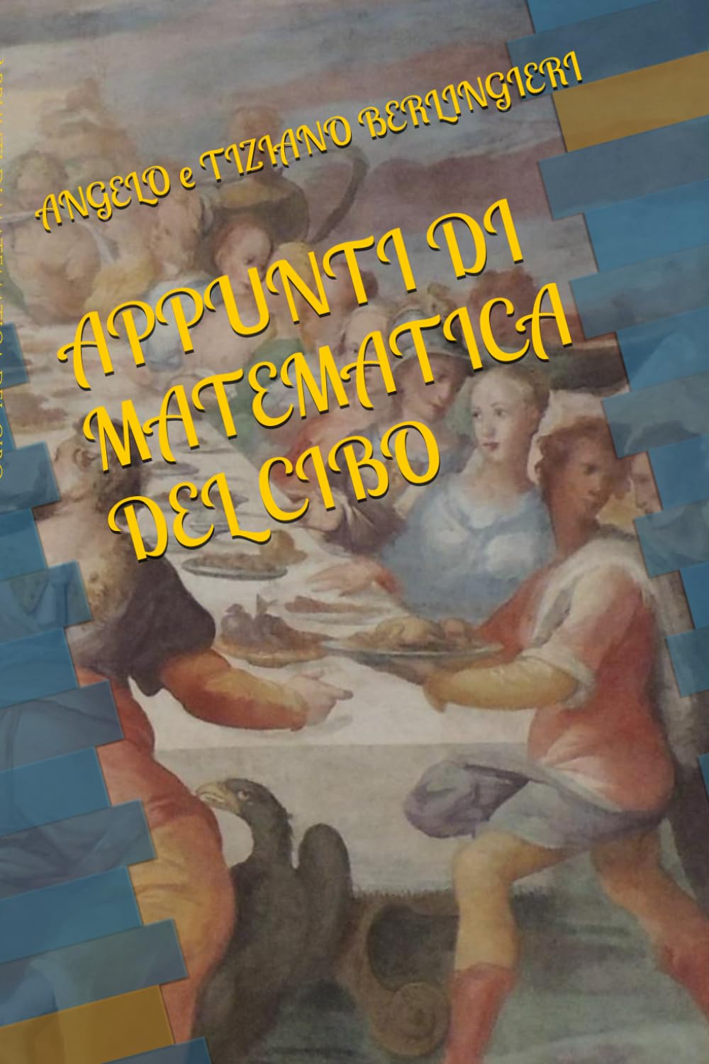 APPUNTI DI MATEMATICA DEL CIBO