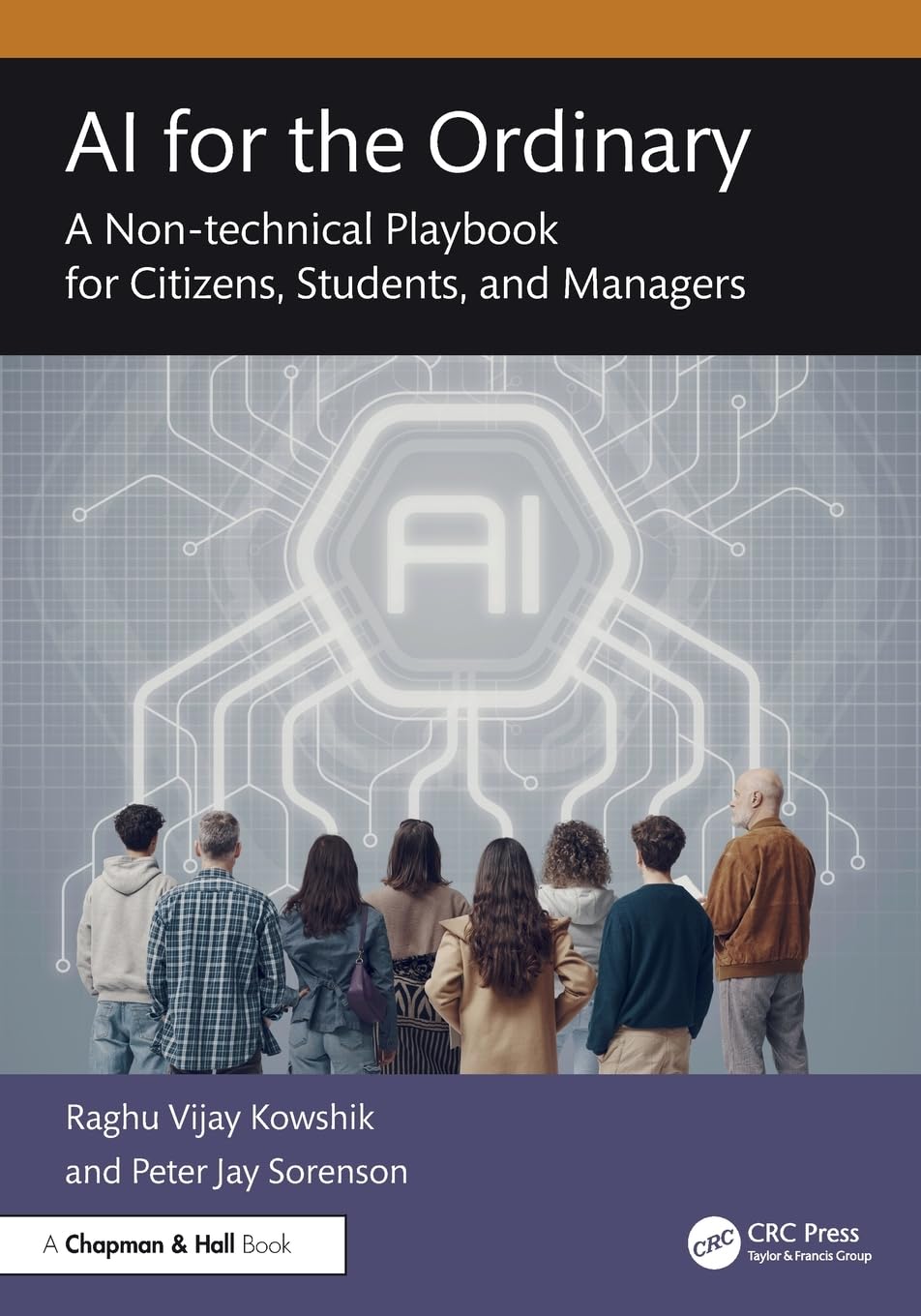 AI for the Ordinary: A Non-technical Playbook for Citizens, Students, and Managers