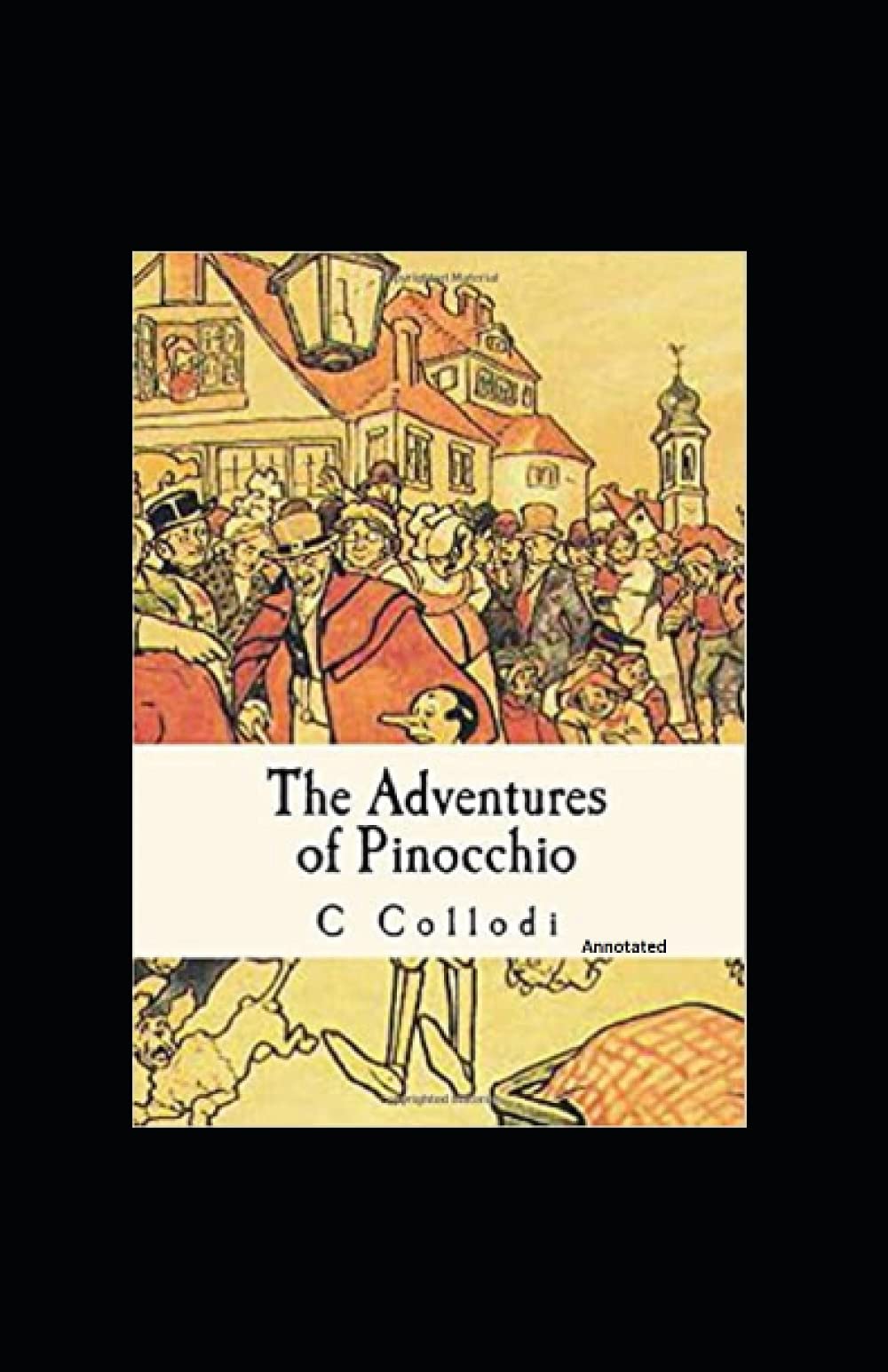 The Adventures of Pinocchio (Annotated)