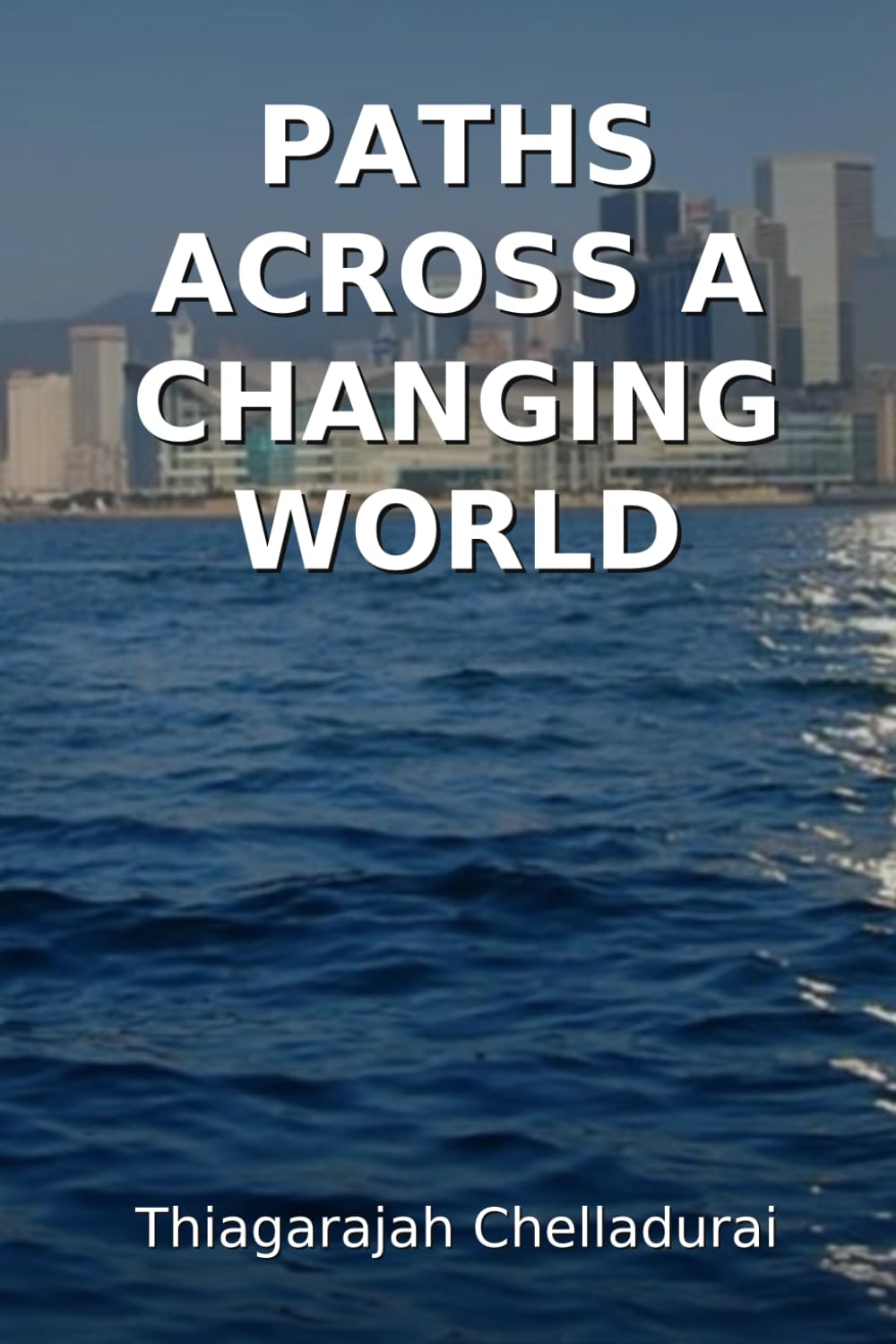 PATHS ACROSS A CHANGING WORLD