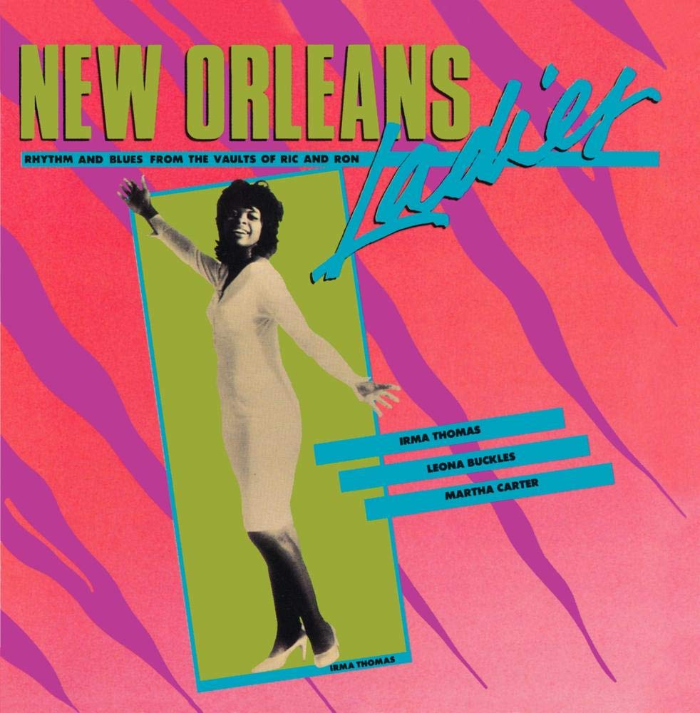 New Orleans Ladies: Rhythm & Blues from the Vaults Of Ric And Ron