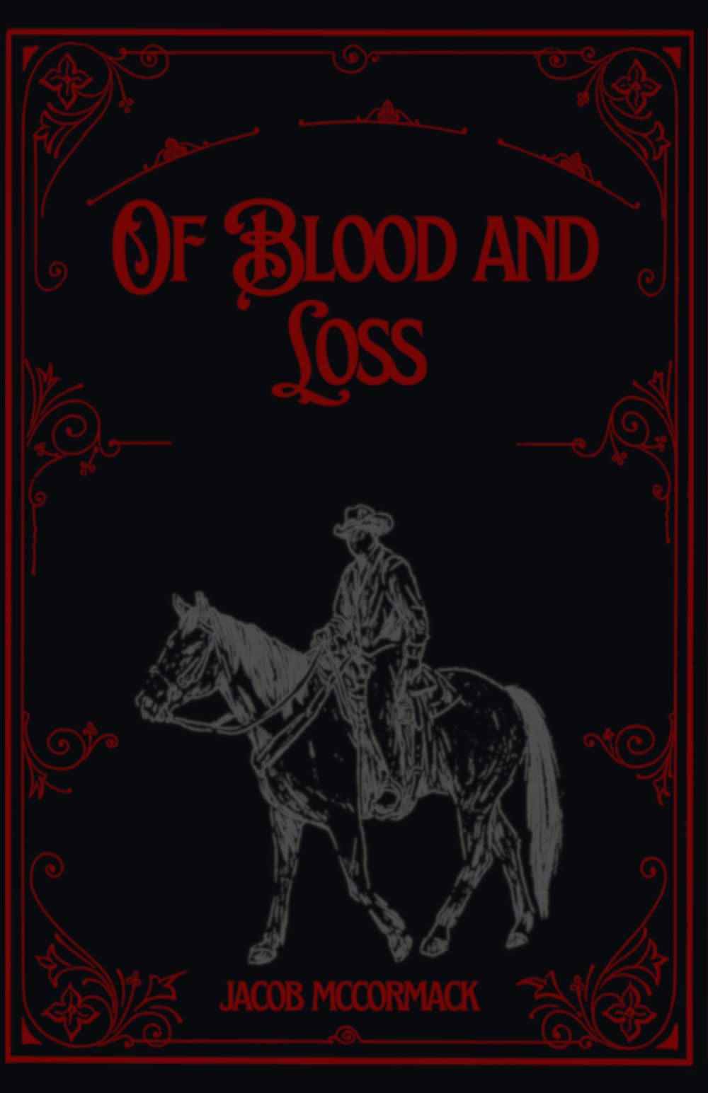 Of Blood and Loss