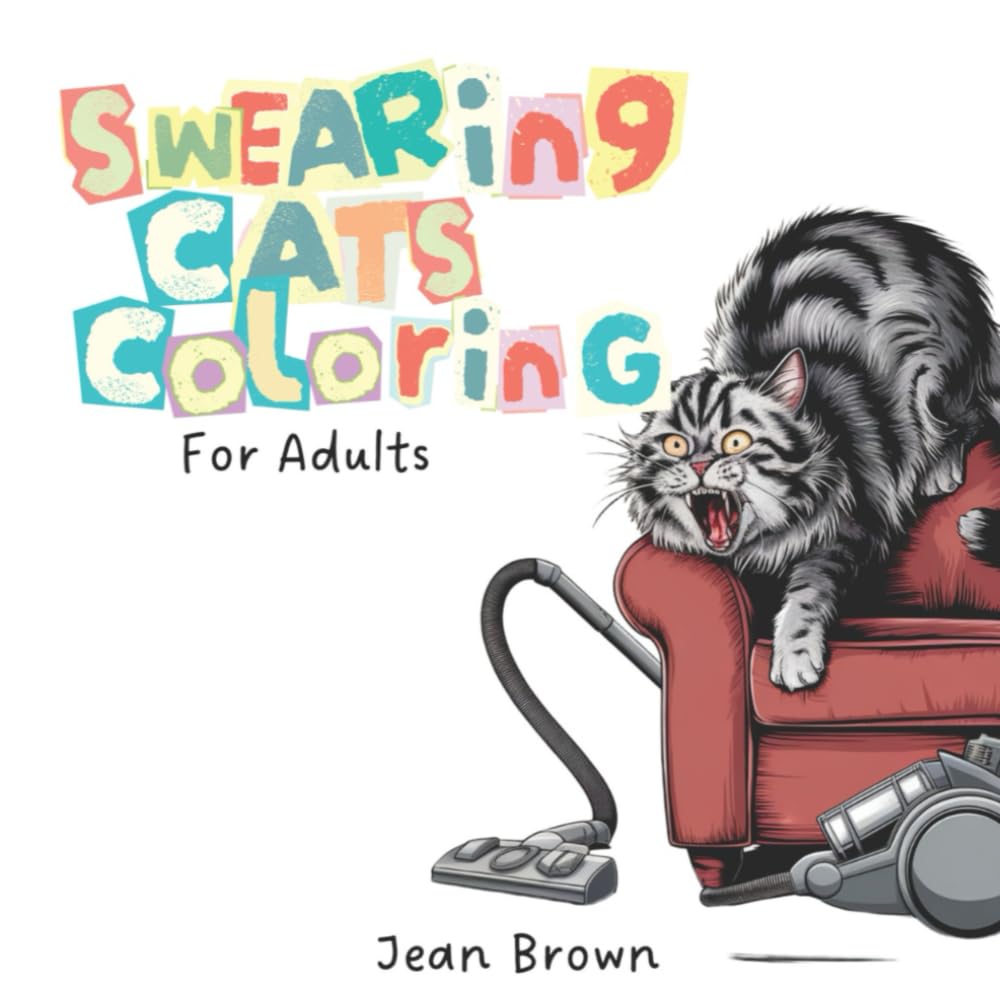 Swearing Cats Coloring For Adults: Features Funny Kitty Memes and Humorous Expressions