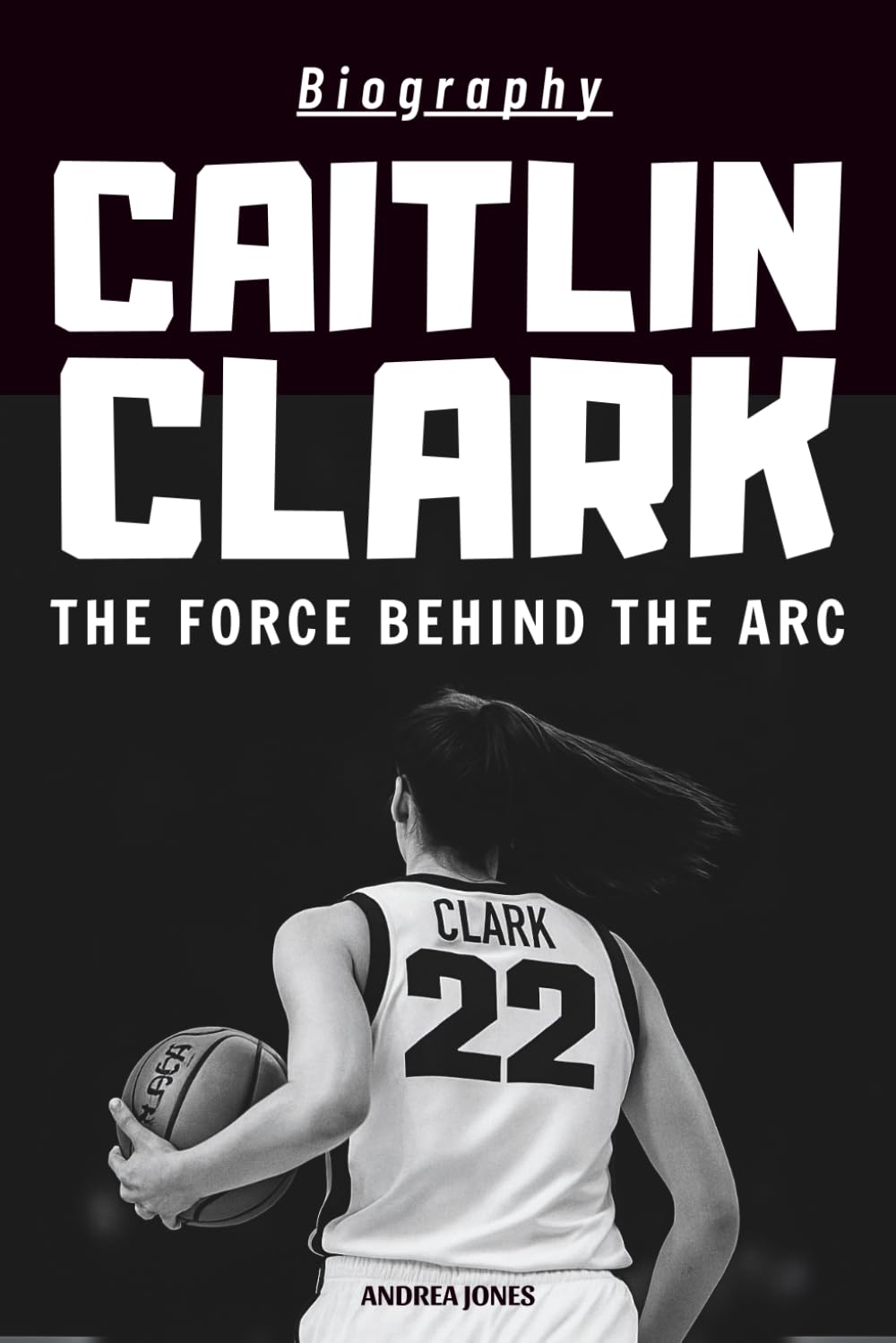 Caitlin Clark Biography: The Force Behind the Arc