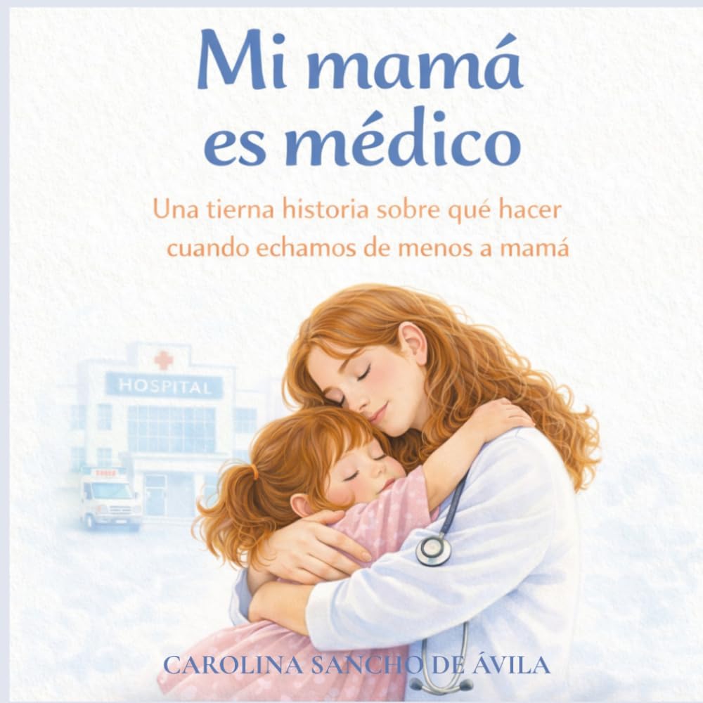 Cuando mamá es médico