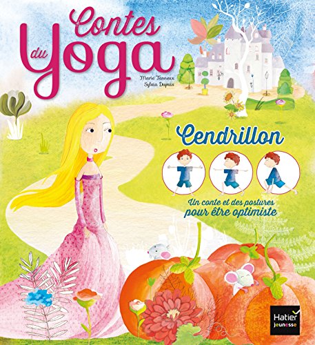 Télécharger Cendrillon : être optimiste (Contes du yoga) Gratuit