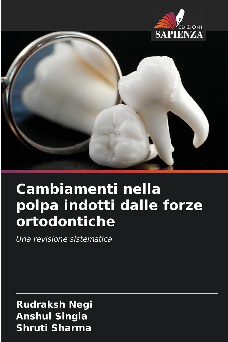 Cambiamenti nella polpa indotti dalle forze ortodontiche: Una revisione sistematica