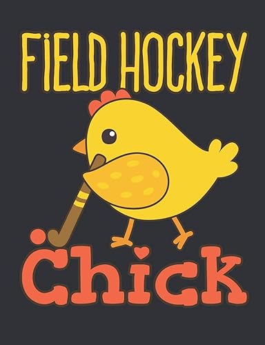 Field Hockey Chick: Field Hockey Notebook for Players, Blank Paperback Composition Book to Write In, 150 Pages, College Ruled