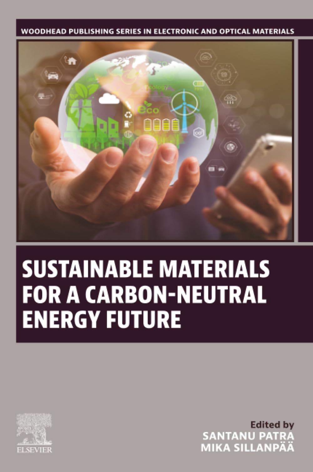 Sustainable Materials for a Carbon-Neutral Energy Future (Woodhead Publishing Series in Electronic and Optical Materials)