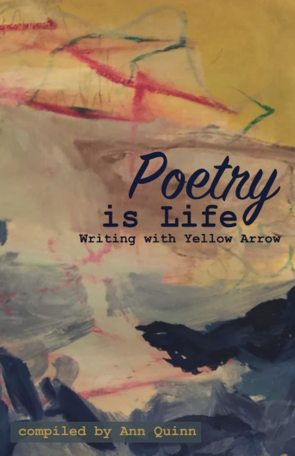 Poetry is Life: Writing with Yellow Arrow