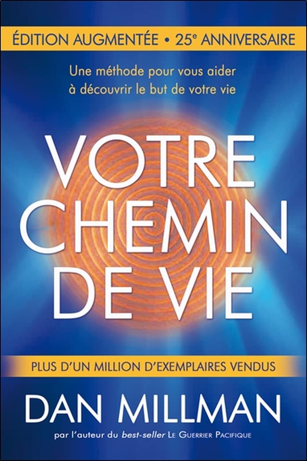 Le Guerrier Pacifique Film Votre chemin de vie N.E.: Millman, Dan: 9782924968123: Books - Amazon.ca