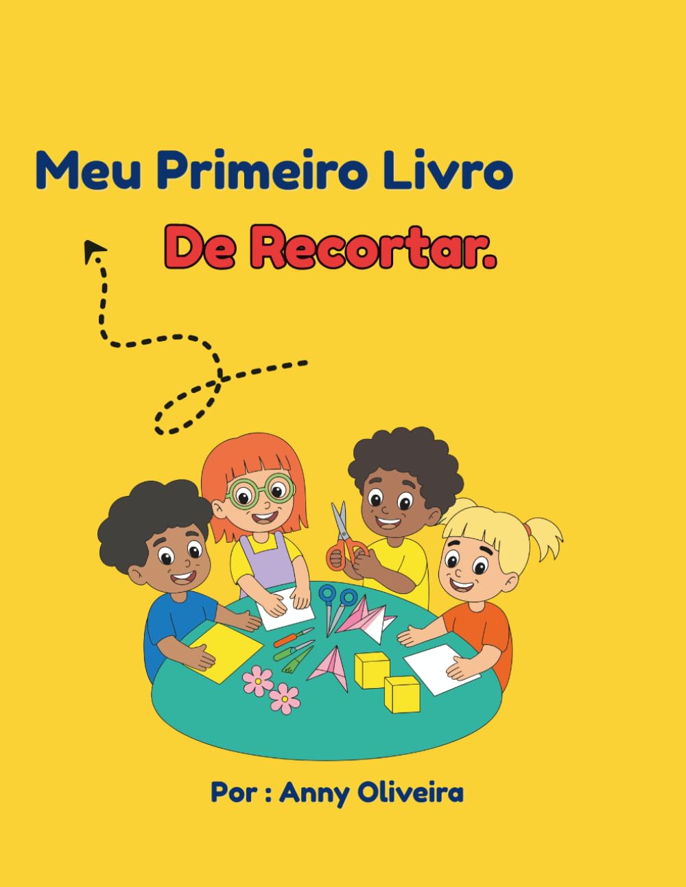 MEU PRIMEIRO LIVRO DE RECORTAR: 28 ATIVIDADES DIVERTIDAS