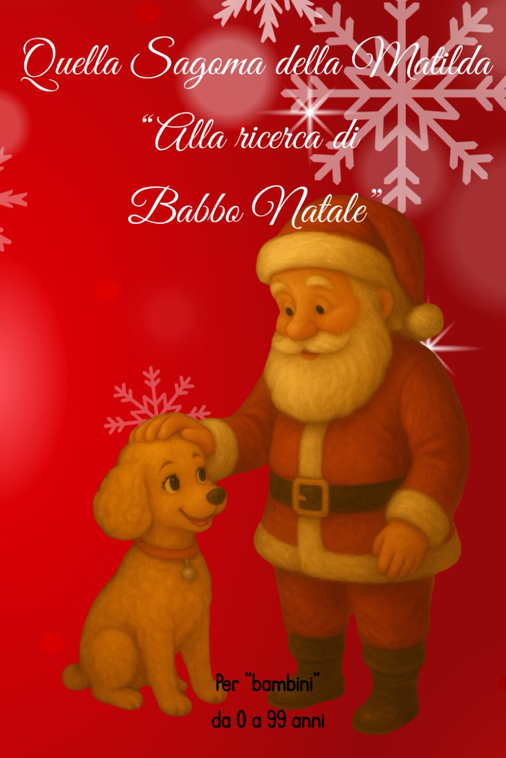 Quella Sagoma della Matilda: Alla ricerca di Babbo Natale