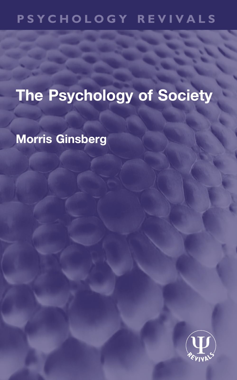 The Psychology of Society (Psychology Revivals)