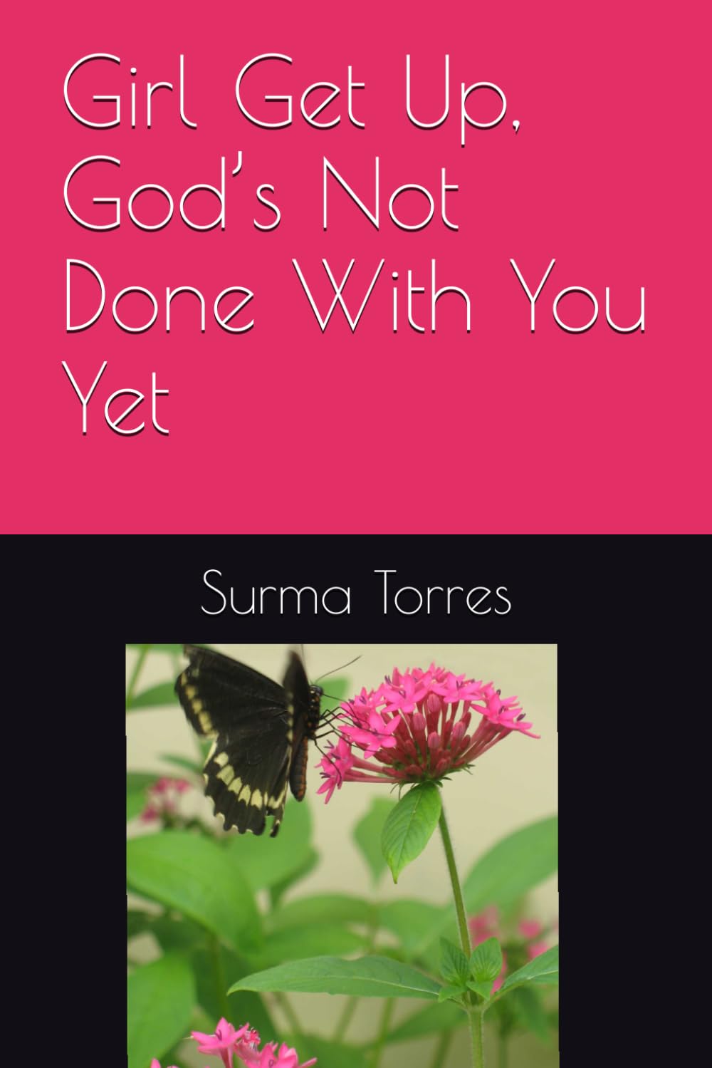 Girl Get Up, God’s Not Done With You Yet