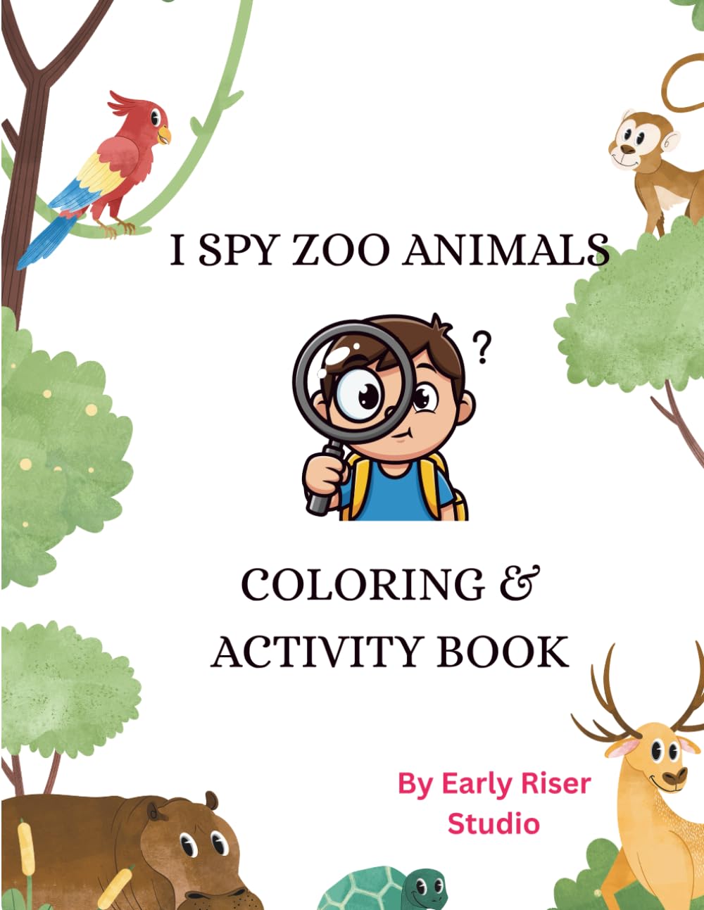 I Spy Zoo Animals: Coloring & Activity Book