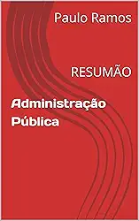 Administração Pública: RESUMÃO (Resumos para Concursos Públicos - Brasil)
