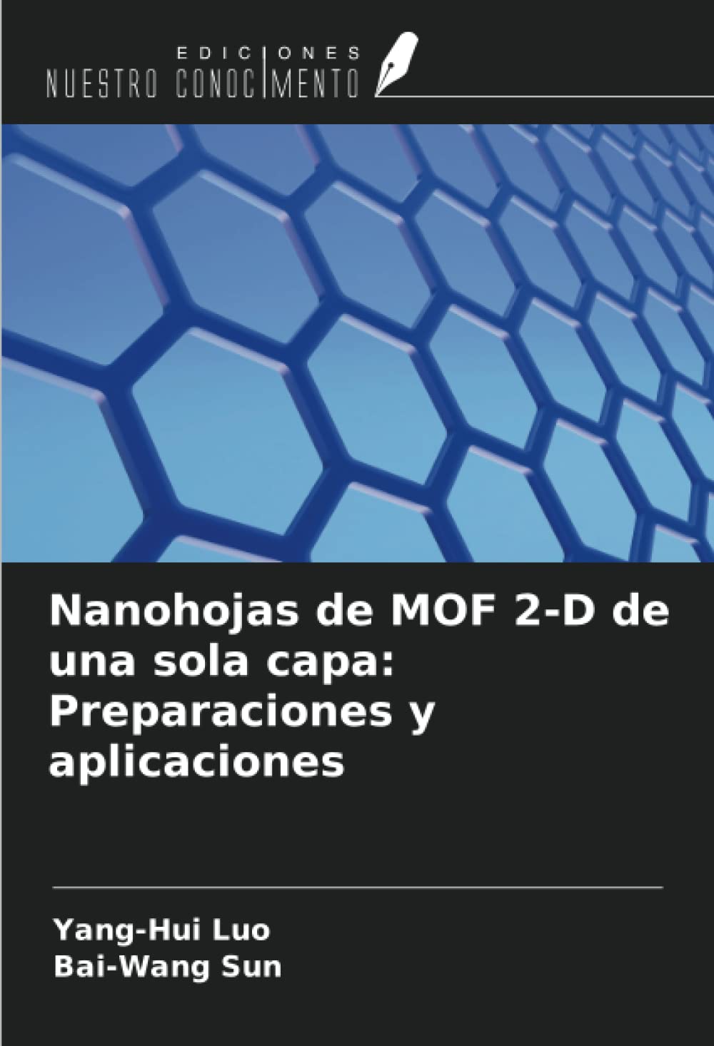 Nanohojas de MOF 2-D de una sola capa: Preparaciones y aplicaciones