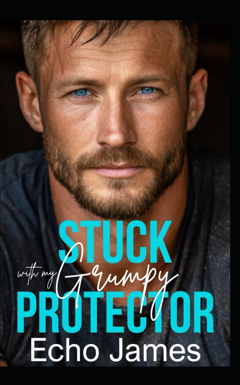 Stuck with my Grumpy Protector: An Off-Limits Small Town Romance (The Callahans of Redwood Ridge)