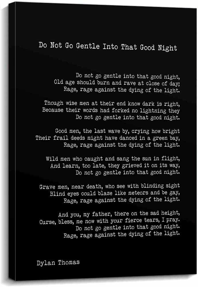 LLBOGRGGN Do Not Go Gentle Into That Night Poem by Dylan Canvas Wall-Art Inspirational Literary Print for Study Library Decor(Framed,16x24inch(40x60cm))