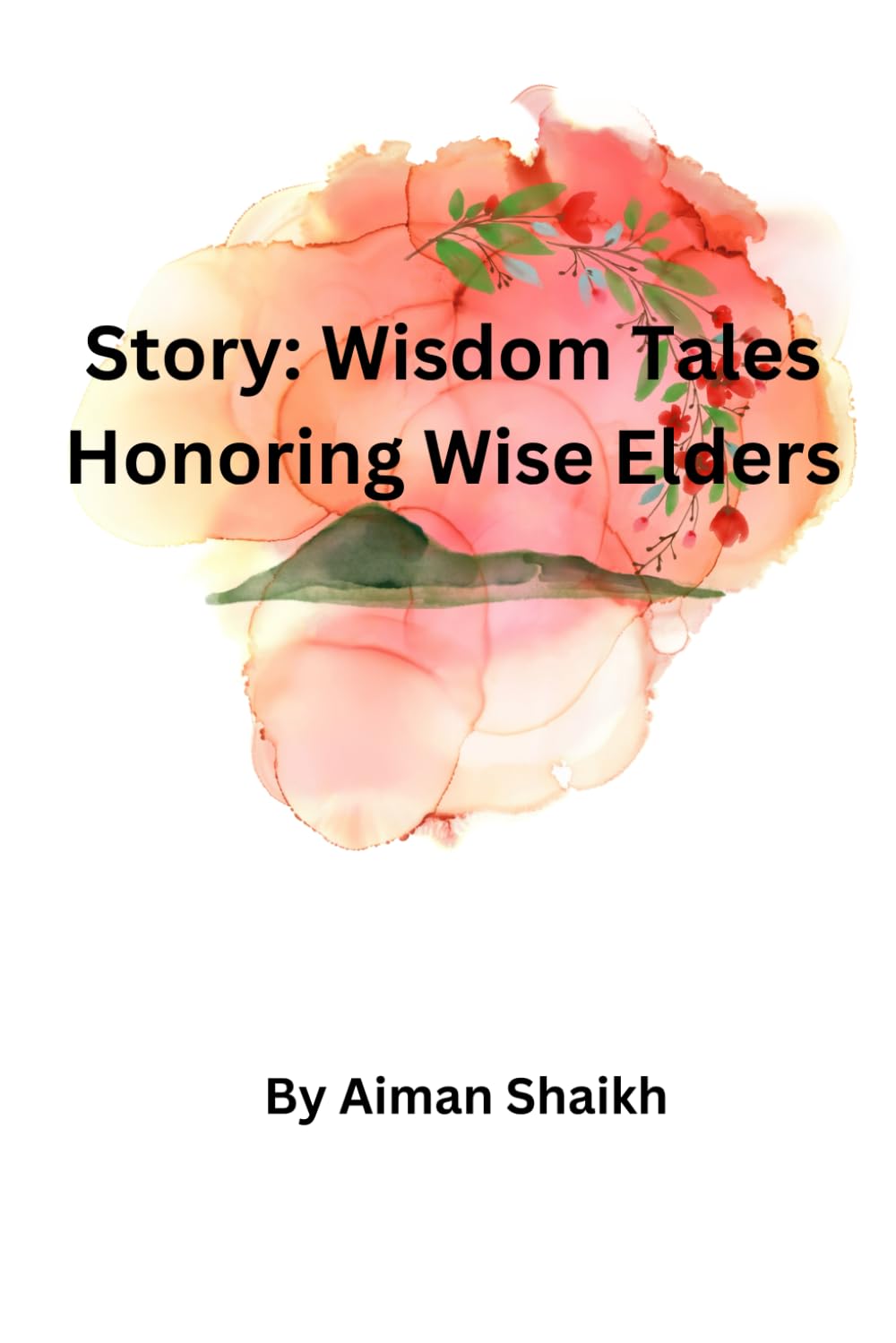 Story: Wisdom Tales Honoring Wise Elders