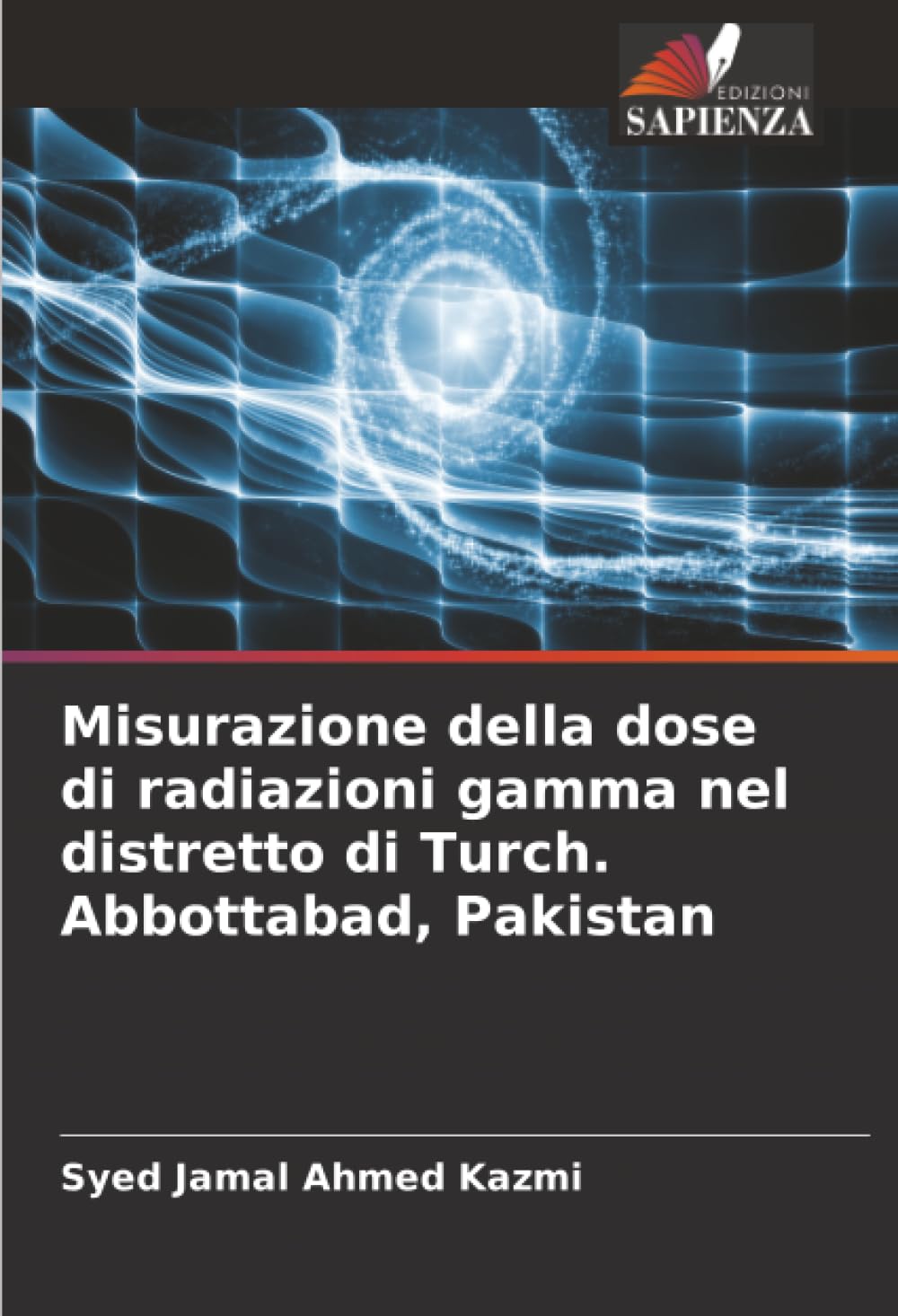 Misurazione della dose di radiazioni gamma nel distretto di Turch. Abbottabad, Pakistan