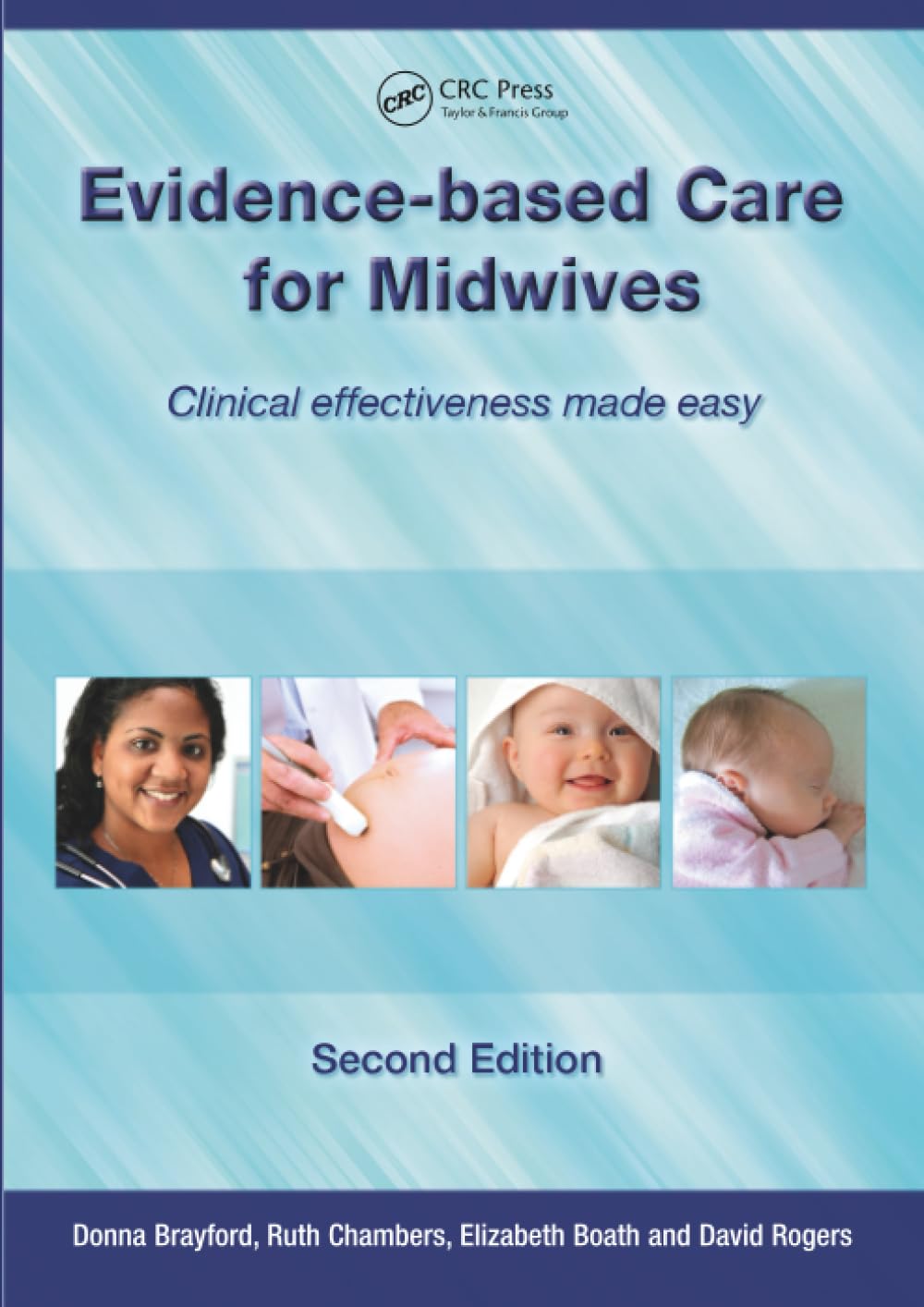 Evidence-Based Care for Midwives: Clinical Effectiveness Made Easy