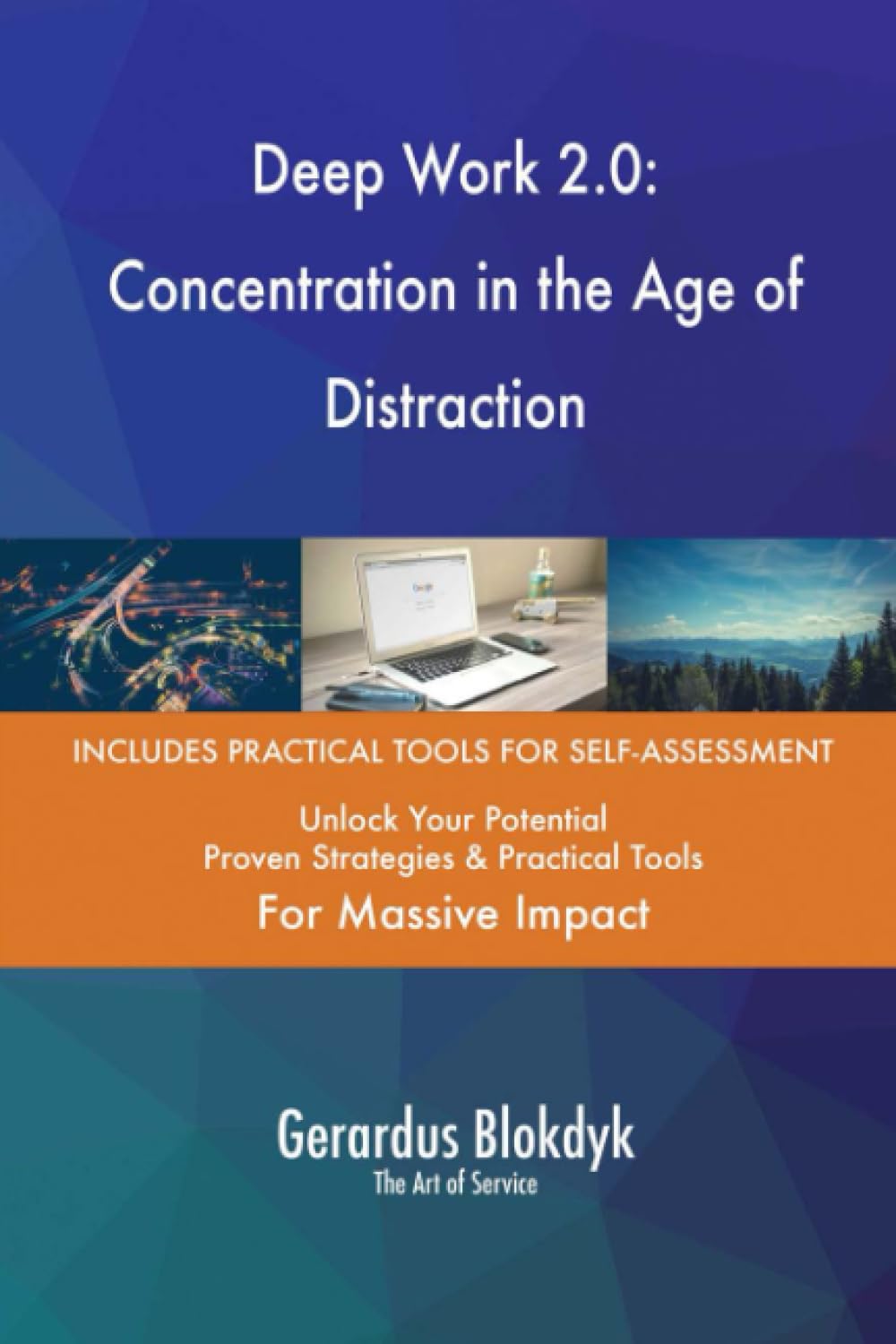 Deep Work 2.0: Concentration in the Age of Distraction