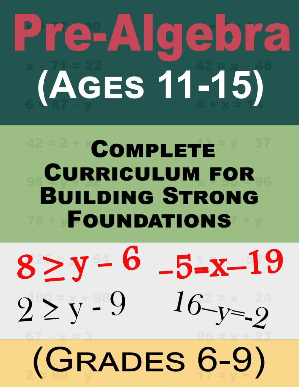 Pre-Algebra for Homeschoolers (Grades 6-9): Complete Curriculum Made Easy for kids for 6th,7th, and 8th Grades Math Workbook
