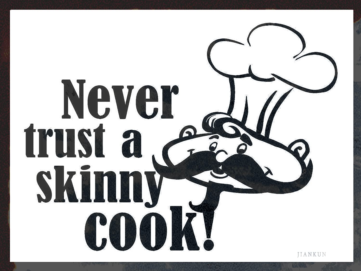 J.DXHY Tin Signs Never Trust A Skinny Cook, Retro Metal Sign/Plaque Wall Vintage/Kitchen Gift Cafe Bar Home Wall Art Decoration Poster Retro 8x12 Inches