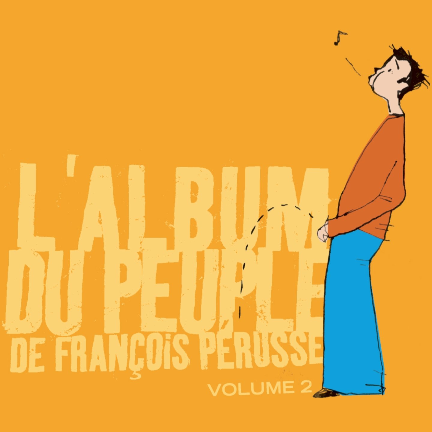 L'Album du Peuple (Vol. 2) [Audio CD] François Pérusse