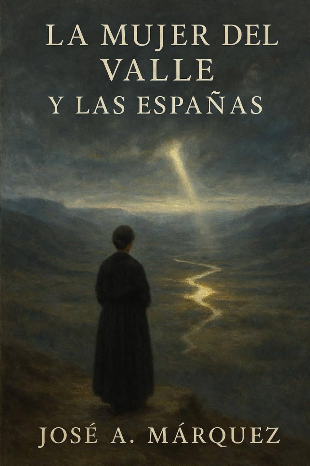 La mujer del valle y las Españas