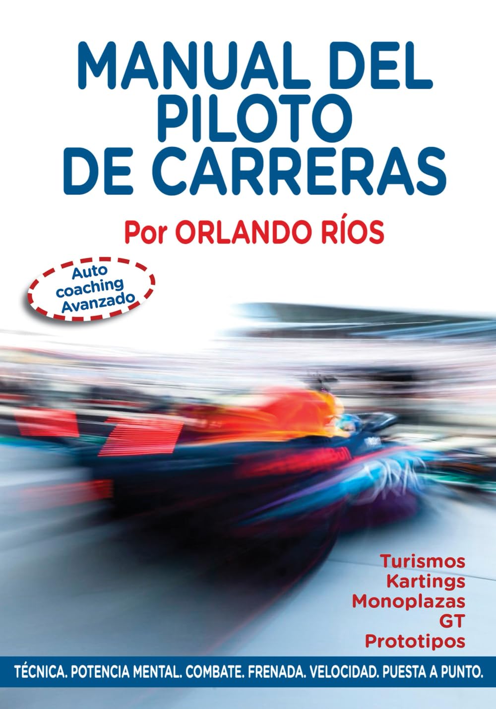 Manual del Piloto de Carreras: Auto Coaching Avanzado