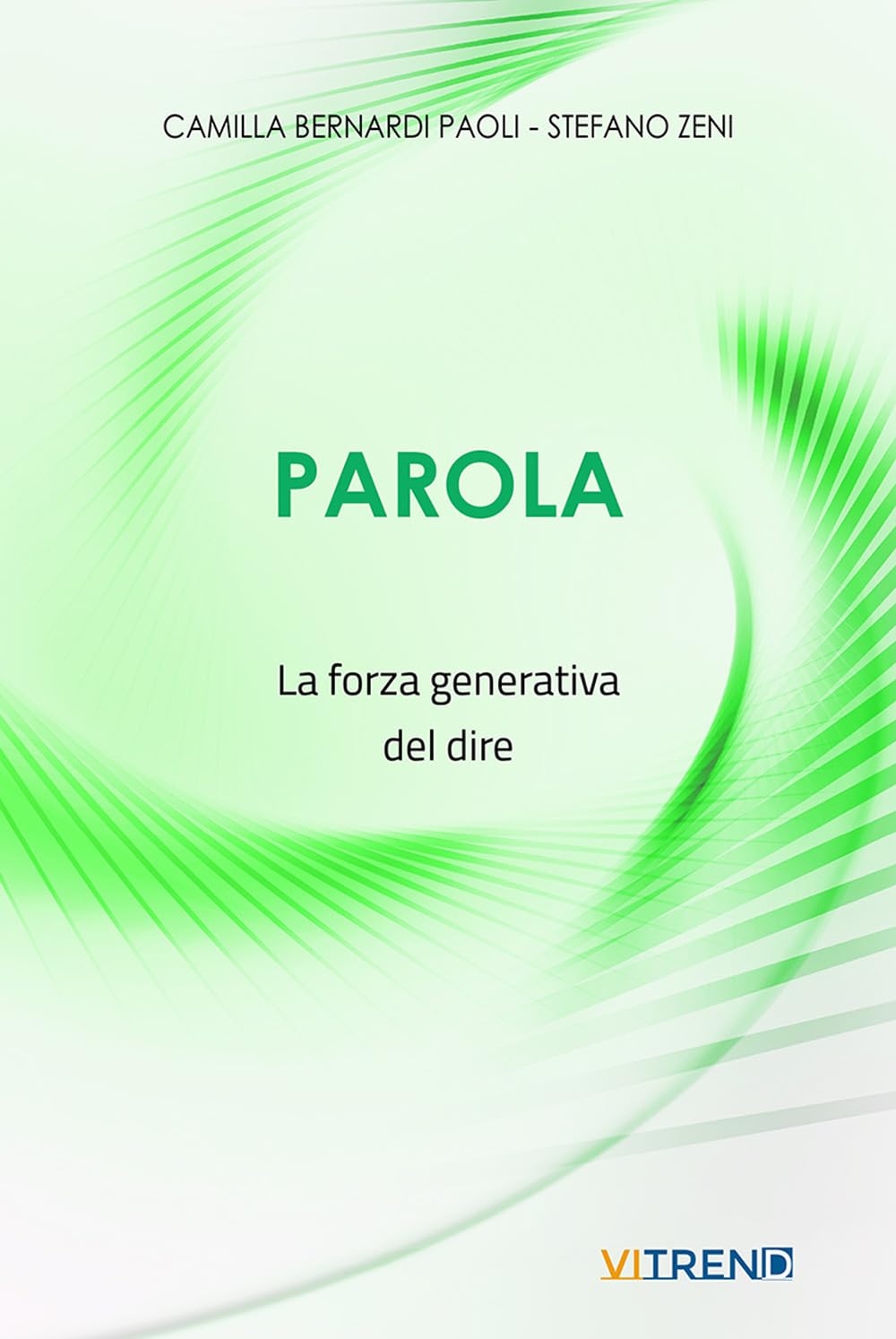 Parola. La Forza Generativa Del Dire - 4