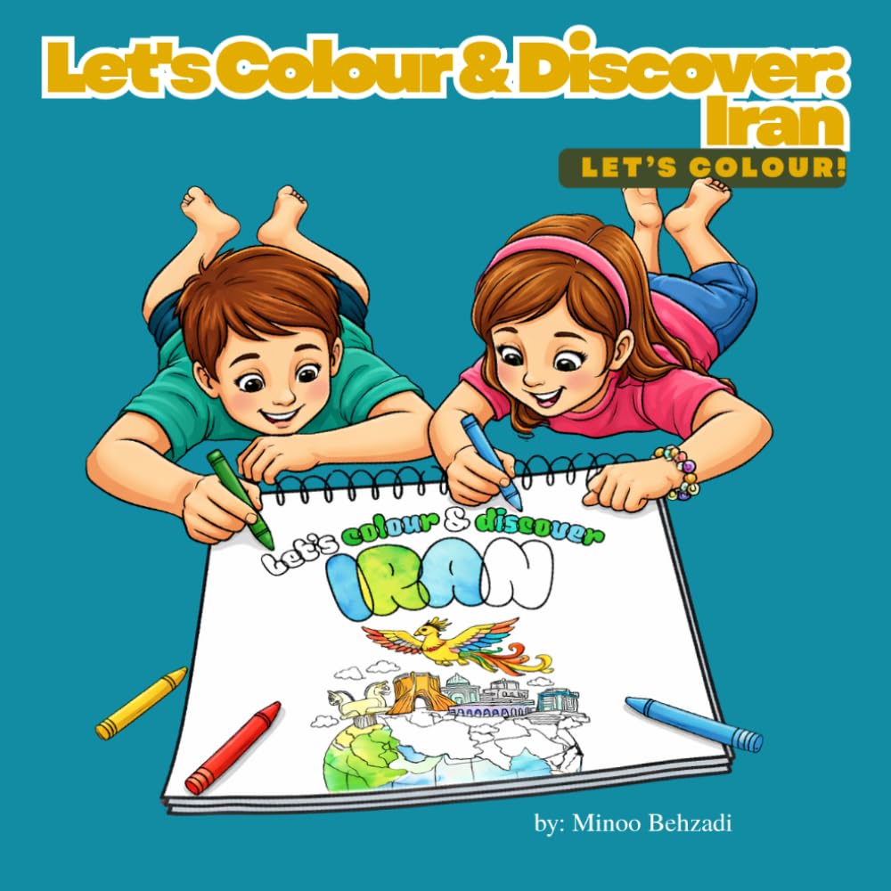 Let's Colour & Discover Iran: Colouring Book (Colouring Books for Kids)