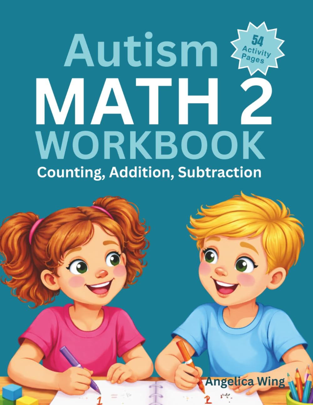 Autism Math 2 Workbook: Counting, Addition, Subtraction (Autism Educational Workbooks)