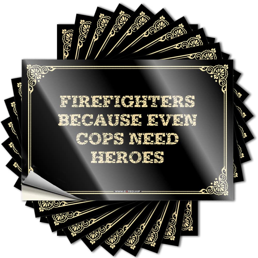 Western, Saying Hat Firefighters Because Even Cops Need Heroes | Comfort Porch Decorations(6X9CM)